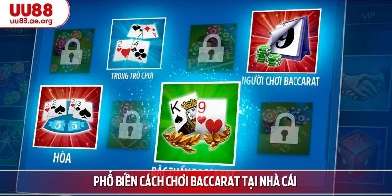 Phổ biến cách chơi baccarat tại nhà cái 
